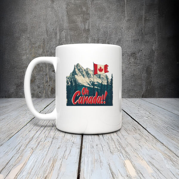 Oh Canada, Canadian Mountains Graphic Mug