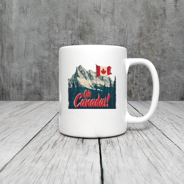 Oh Canada, Canadian Mountains Graphic Mug