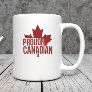 Proud To Be Canadian Mug