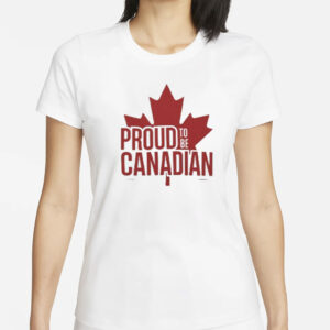 Proud To Be Canadian T-Shirt