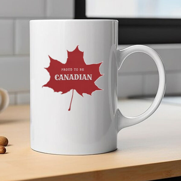 Proud to be Canadian, Canada Mug