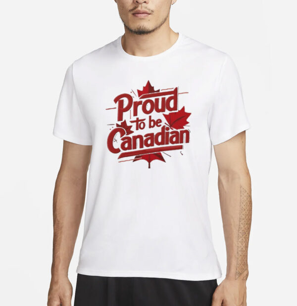 Proud to be Canadian Classic T-Shirt