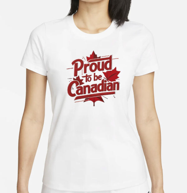 Proud to be Canadian Classic T-Shirt