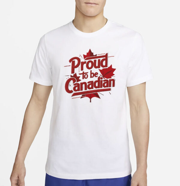 Proud to be Canadian Classic T-Shirt