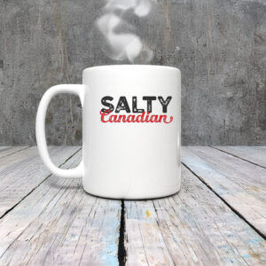 Salty Canadian Mug