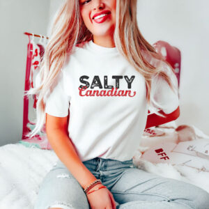 Salty Canadian Shirt