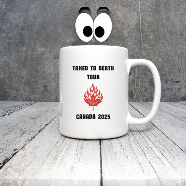 Taxed to Death Tour 2025 Mug