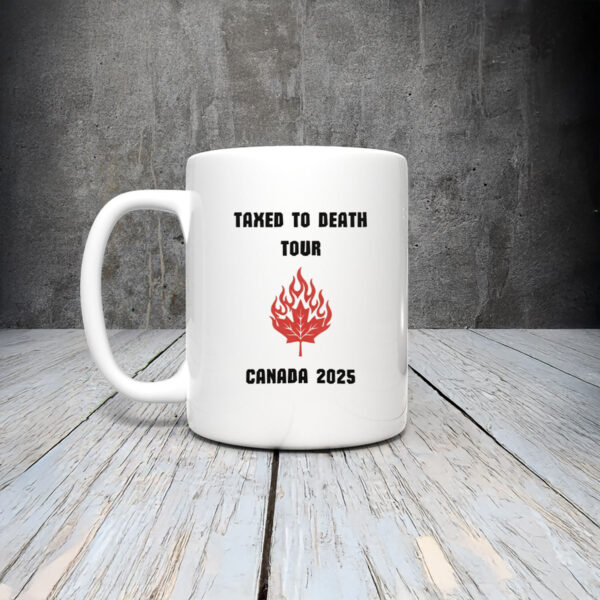 Taxed to Death Tour 2025 Mug