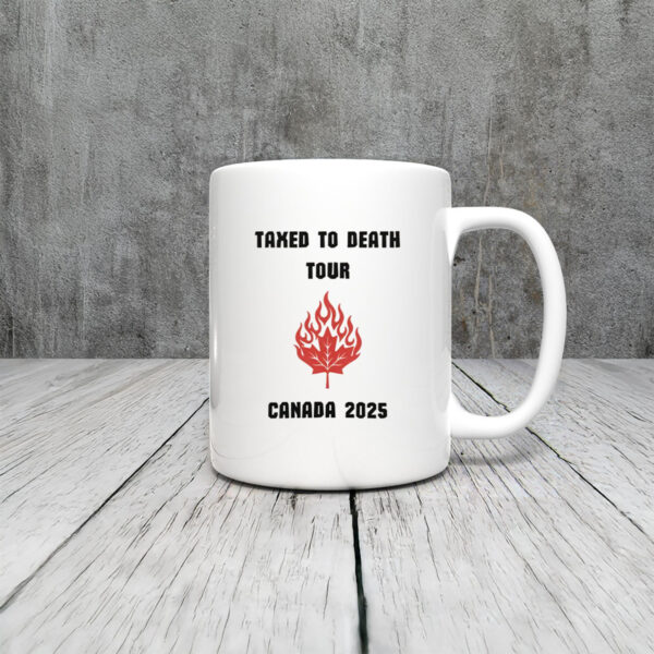 Taxed to Death Tour 2025 Mug