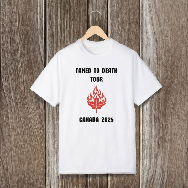 Taxed to Death Tour 2025 T-Shirt