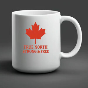 True North Strong & Free Canada Mug