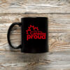 We're Canada Proud Mug