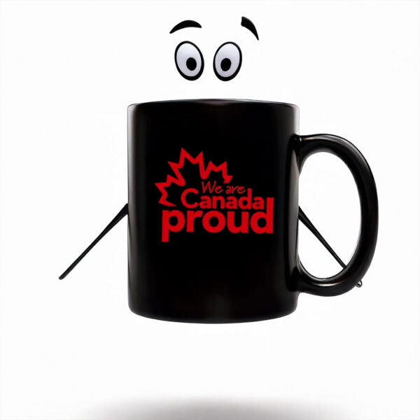 We're Canada Proud Mug
