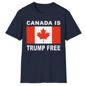 Canada Is Trump Free T-Shirt